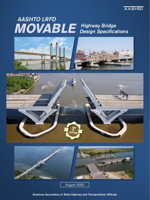 cover image of AASHTO LRFD Movable Highway Bridge Design Specifications, 3rd Edition